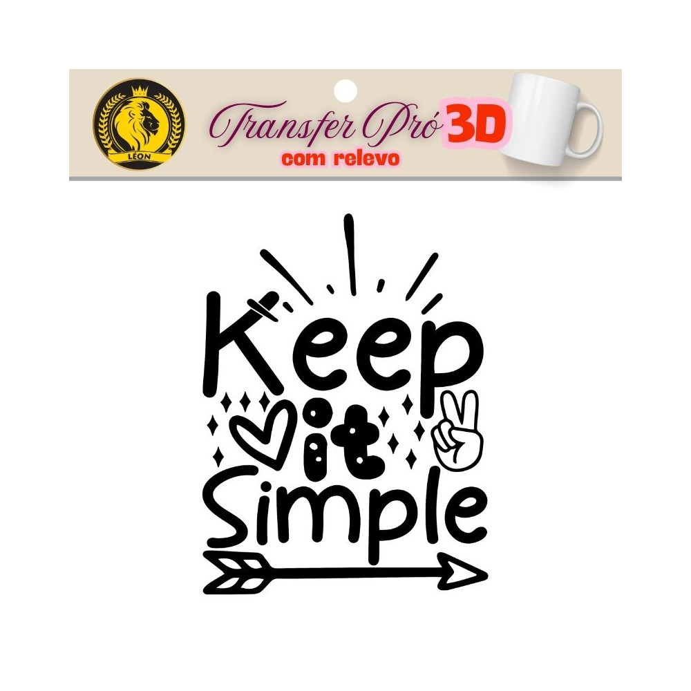 Transfer 3D Pro com Relevo "  Keep it simple  "