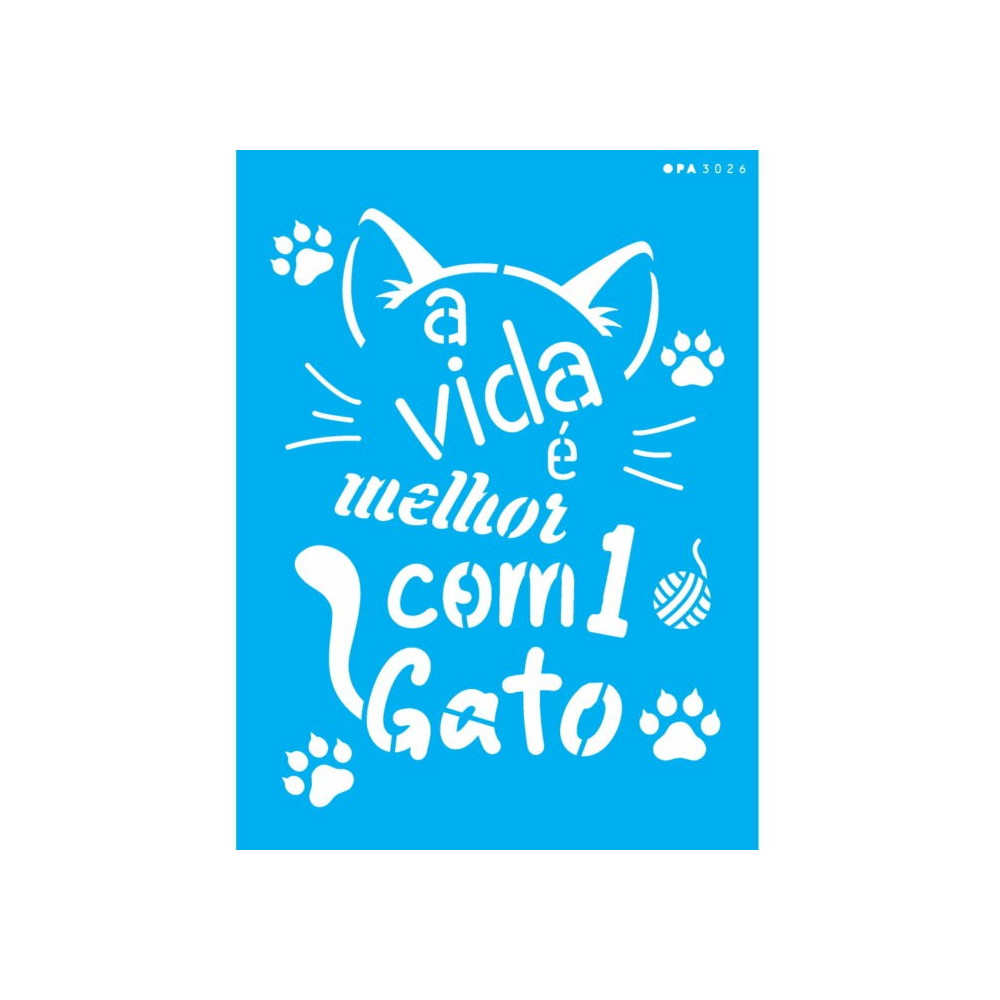 STENCIL OPA  A VIDA É MELHOR