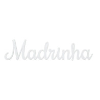 PALAVRA MADRINHA ACRILICO BRANCO