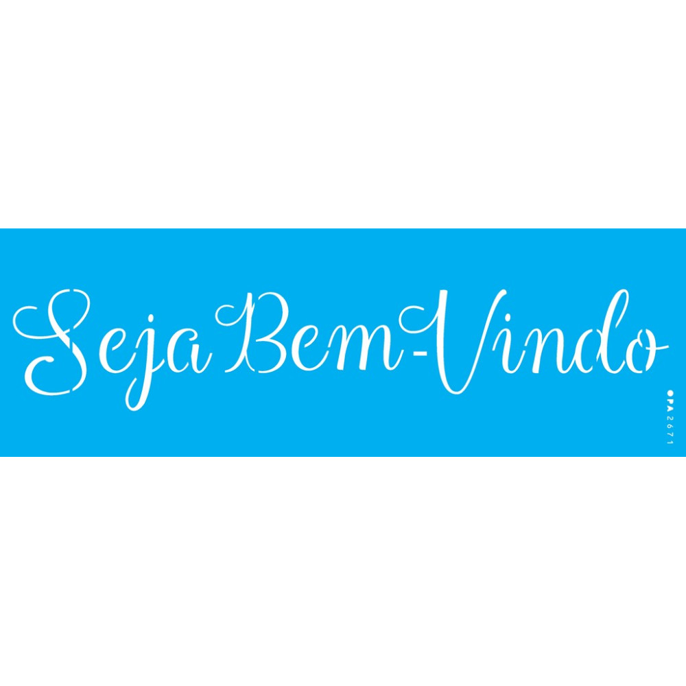 Stencil OPA " Seja bem vindo"